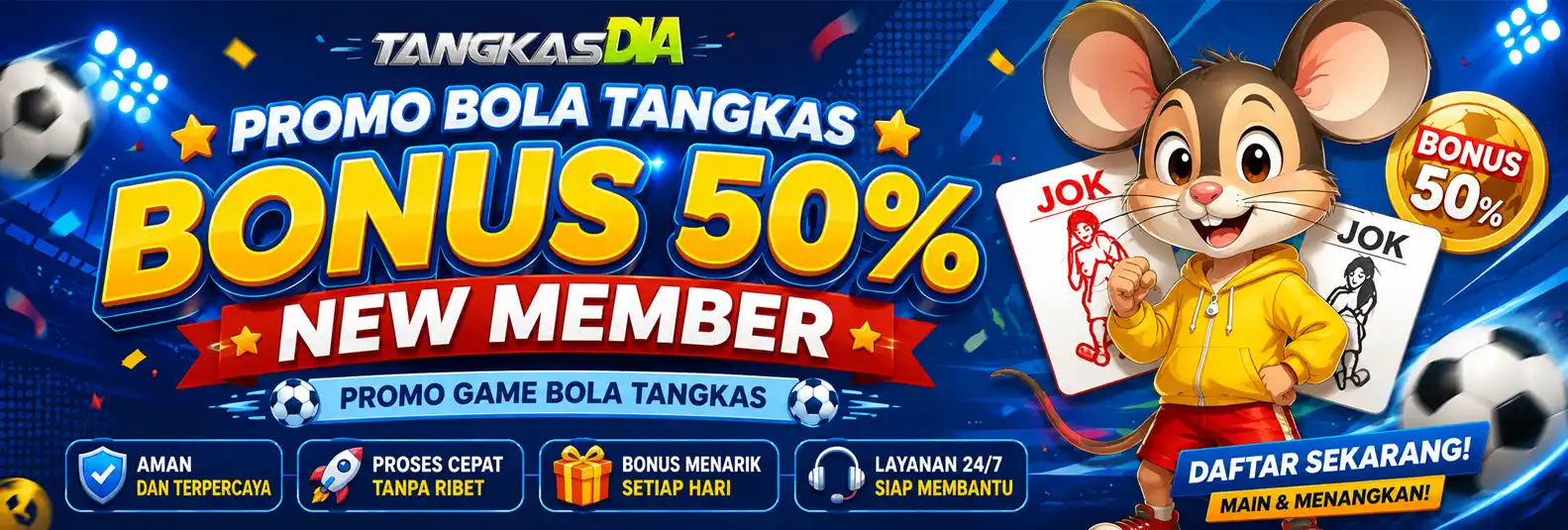 BONUS NEW MEMBER 50% BOLA TANGKAS